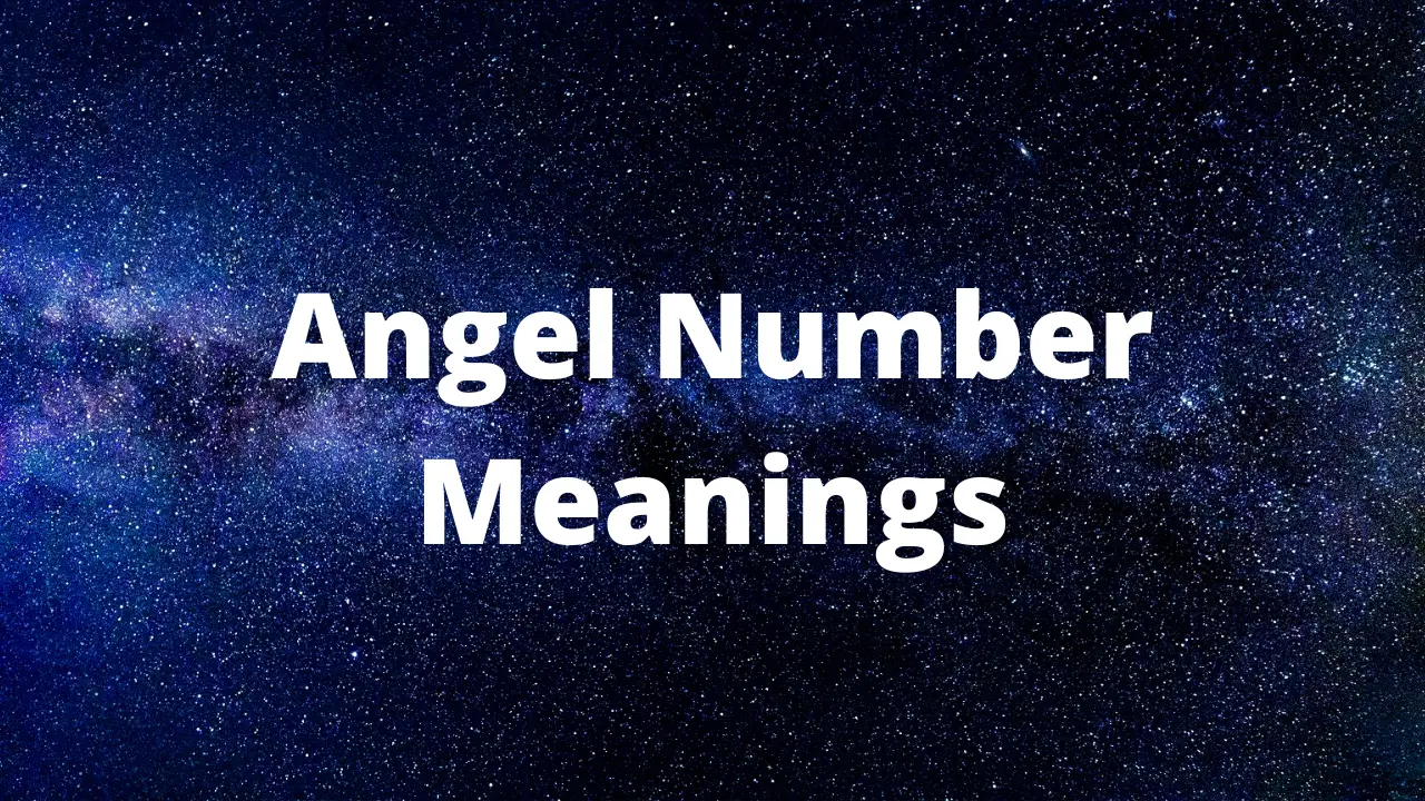 Angel Number Meanings
